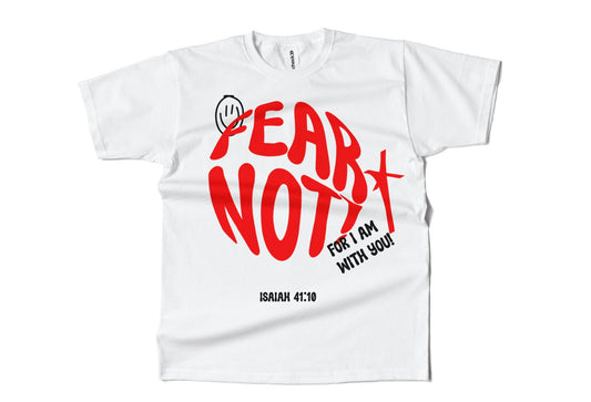 FEAR NOT T-Shirt (White)