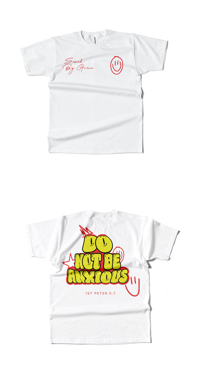 DO NOT BE ANXIOUS T-Shirt (White)